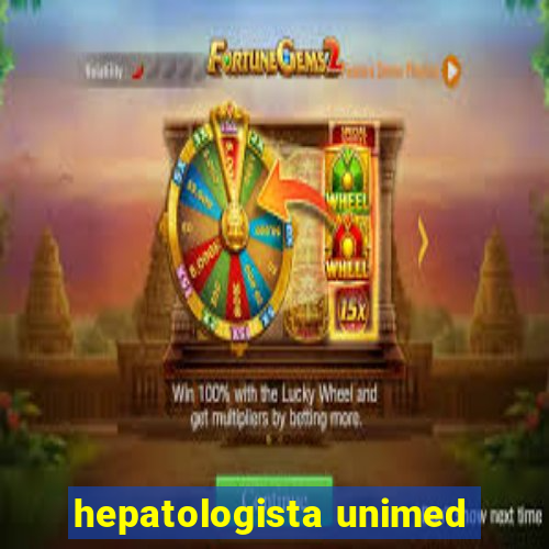 hepatologista unimed